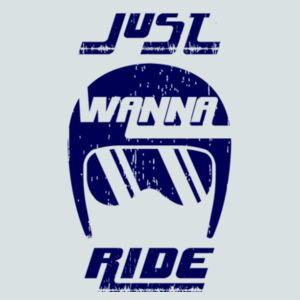 Just Wanna Ride (Navy) - Unisex Favorite 50/50 Blend T-Shirt Design