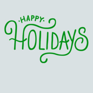 Happy Holidays (Green) - Ladies Fan Favorite Cotton T Design