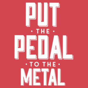 Put The Pedal to the Metal (White) - Ladies Favorite 50/50 Blend V Neck Design