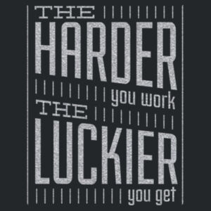 The Harder You Work The Luckier You Are (Metallic Silver) - Unisex Favorite 50/50 Blend T-Shirt Design