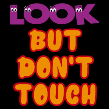 Look But Don't Touch - Unisex Premium Fleece Crew Sweatshirt Design