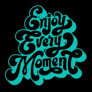 Enjoy Every Moment Aqua - Unisex Premium Cotton Long Sleeve T-Shirt Design