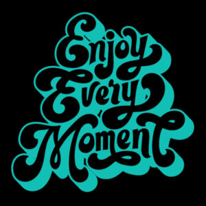 Enjoy Every Moment Aqua - Unisex Premium Fleece Hooded Sweatshirt Design