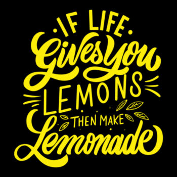 If Life Gives You Lemons - Women's Premium Cotton T-Shirt Design