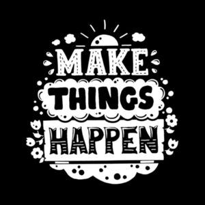 Make Things Happen White - Unisex Premium Fleece Hooded Sweatshirt Design