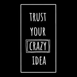 Trust Your Idea - Women's Premium Cotton T-Shirt Design