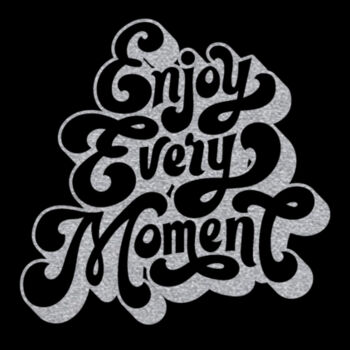 Enjoy Every Moment Silver - Unisex Premium Fleece Crew Sweatshirt Design