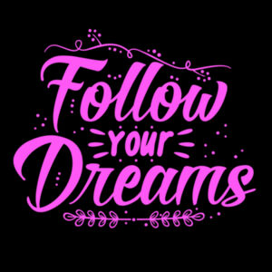 Follow Your Dreams Pink - Unisex Premium Fleece Hooded Sweatshirt Design