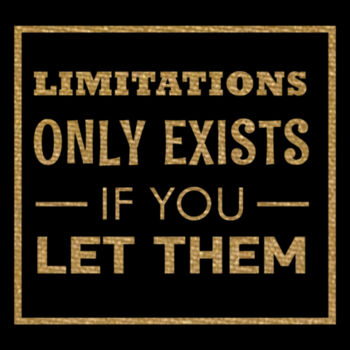 Limitations Gold - Unisex Premium Cotton T-Shirt Design