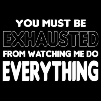 Must Be Exhausted - Unisex Premium Fleece Hooded Sweatshirt Design