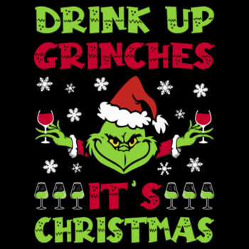 Drink up Grinches - Unisex Premium Cotton T-Shirt Design