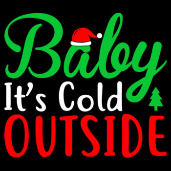 Baby It's Cold Outside - Unisex Premium Fleece Hooded Sweatshirt Design