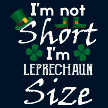I'm Leprechaun Size - Unisex Premium Cotton T-Shirt Design
