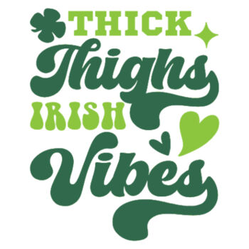 Thick Thighs and Irish Vibes - Women's Premium Cotton T-Shirt Design