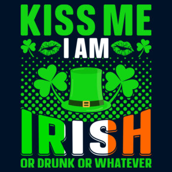 Kiss Me I'm Irish or Drunk - Unisex Premium Cotton T-Shirt Design