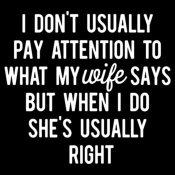 My Wife is Usually Right - Unisex Premium Cotton T-Shirt Design