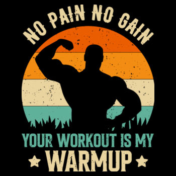 Your Workout Is My Warmup - Unisex Premium Cotton T-Shirt Design