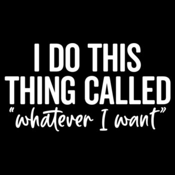I do What I Want - Unisex Premium Fleece Crew Sweatshirt Design