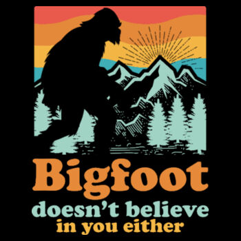 Bigfoot Doesn't Believe You - Unisex Premium Cotton Long Sleeve T-Shirt Design