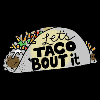 Lets Taco Bout It - Women's Premium Cotton T-Shirt Design