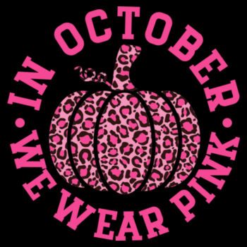 In October We Wear Pink - Women's Premium Cotton T-Shirt Design