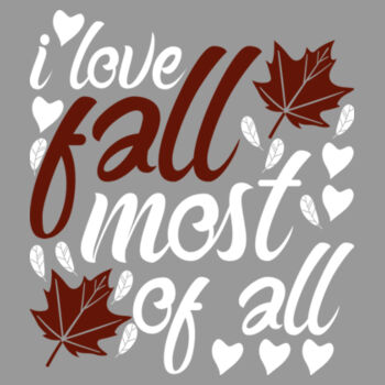 I Love Fall Most of All - Unisex Premium Cotton Long Sleeve T-Shirt Design