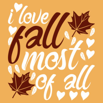 I Love Fall Most of All - Unisex Premium Cotton T-Shirt Design