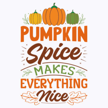 Pumpkin Spice Makes Everything Nice - Unisex Premium Fleece Hooded Sweatshirt Design