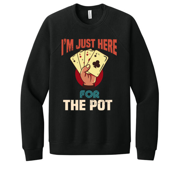 Here For The Pot - Unisex Premium Fleece Crew Sweatshirt Thumbnail