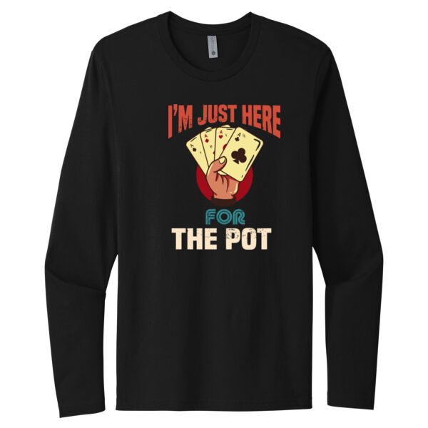 Here For The Pot - Unisex Premium Cotton Long Sleeve T-Shirt Thumbnail