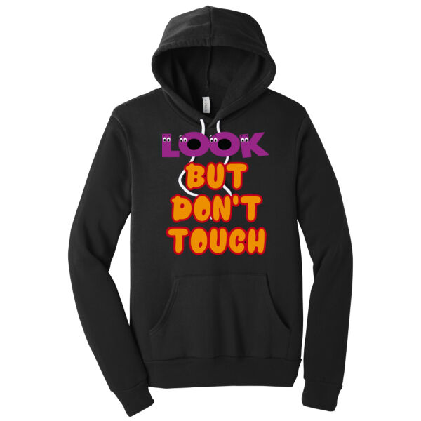 Look But Don't Touch - Unisex Premium Fleece Hooded Sweatshirt Thumbnail