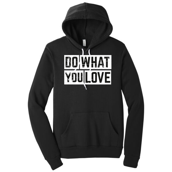 Do What You Love - Unisex Premium Fleece Hooded Sweatshirt Thumbnail