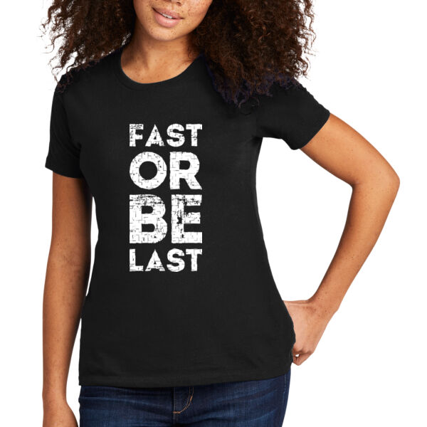 Fast Or Last - Women's Premium Cotton T-Shirt Thumbnail