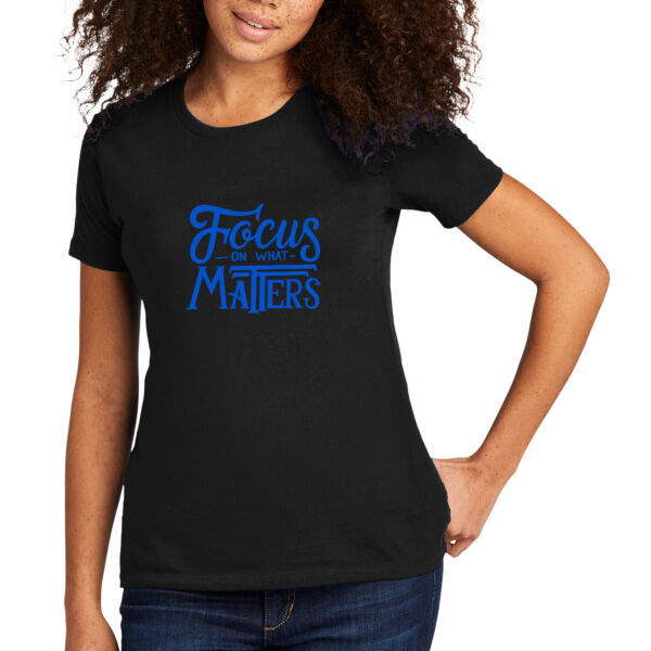 Focus On What Matters - Women's Premium Cotton T-Shirt Thumbnail