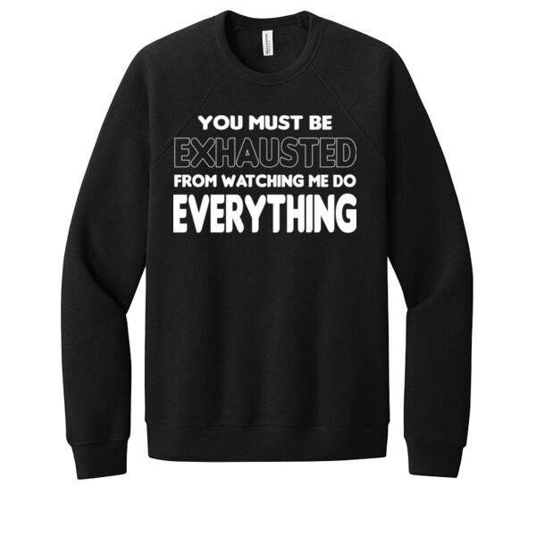 Must Be Exhausted - Unisex Premium Fleece Crew Sweatshirt Thumbnail