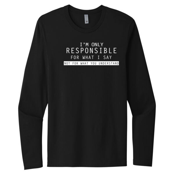 Only Responsible - Unisex Premium Cotton Long Sleeve T-Shirt Thumbnail