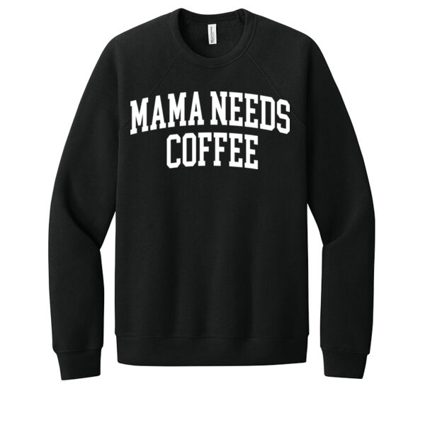 Mama Needs Coffee - Unisex Premium Fleece Crew Sweatshirt Thumbnail