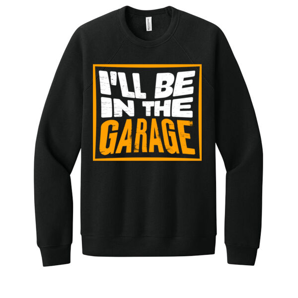 I'll Be In the Garage - Unisex Premium Fleece Crew Sweatshirt Thumbnail
