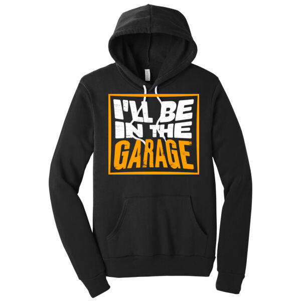 I'll Be In the Garage - Unisex Premium Fleece Hooded Sweatshirt Thumbnail