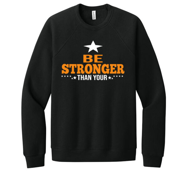 Be Stronger Than Excuses - Unisex Premium Fleece Crew Sweatshirt Thumbnail