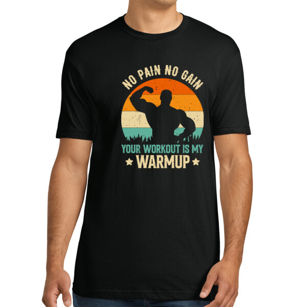 Your Workout Is My Warmup - Unisex Premium Cotton T-Shirt Thumbnail