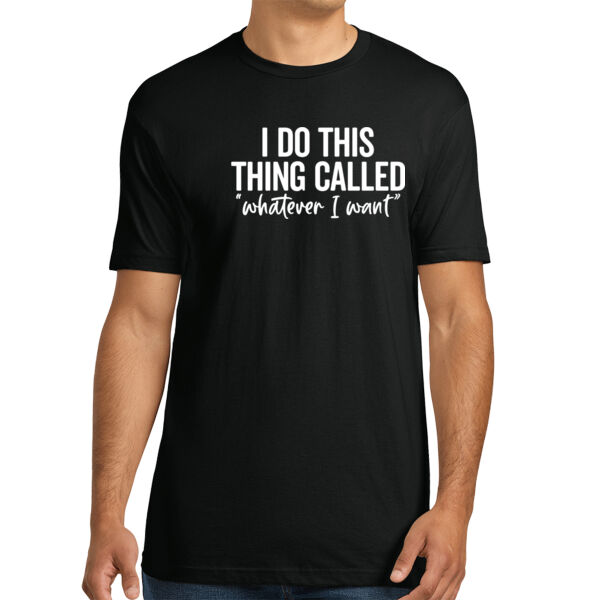 I do What I Want - Unisex Premium Cotton T-Shirt Thumbnail