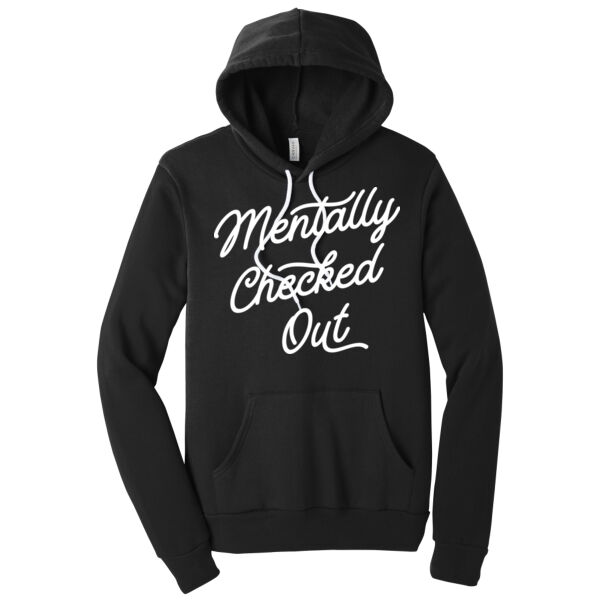 Mentally Checked Out - Unisex Premium Fleece Hooded Sweatshirt Thumbnail