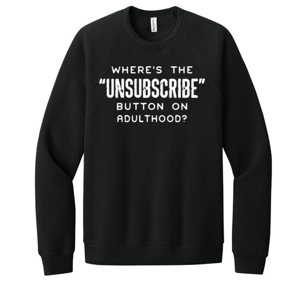 Unsubscribe to Adulthood - Unisex Premium Fleece Crew Sweatshirt Thumbnail