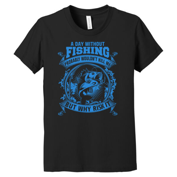 A Day Without Fishing - Youth Jersey Short Sleeve Tee Thumbnail