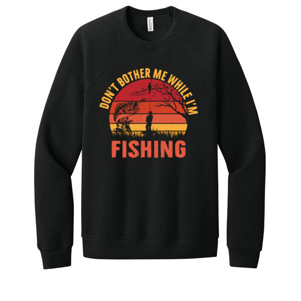 Don't Bother Me While Fishing - Unisex Premium Fleece Crew Sweatshirt Thumbnail
