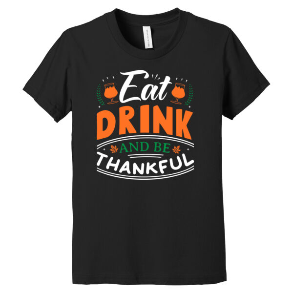 Eat Drink and Be Thankful - Youth Jersey Short Sleeve Tee Thumbnail