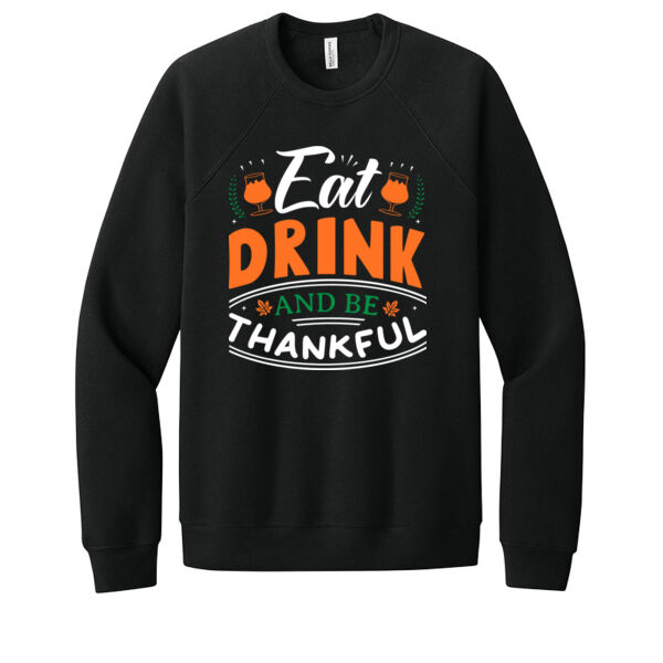 Eat Drink and Be Thankful - Unisex Premium Fleece Crew Sweatshirt Thumbnail