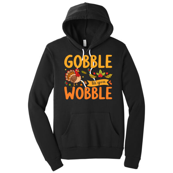 Gobble Til You Wobble - Unisex Premium Fleece Hooded Sweatshirt Thumbnail